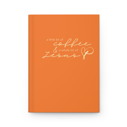Little bit of Coffee Hardcover Journal Matte