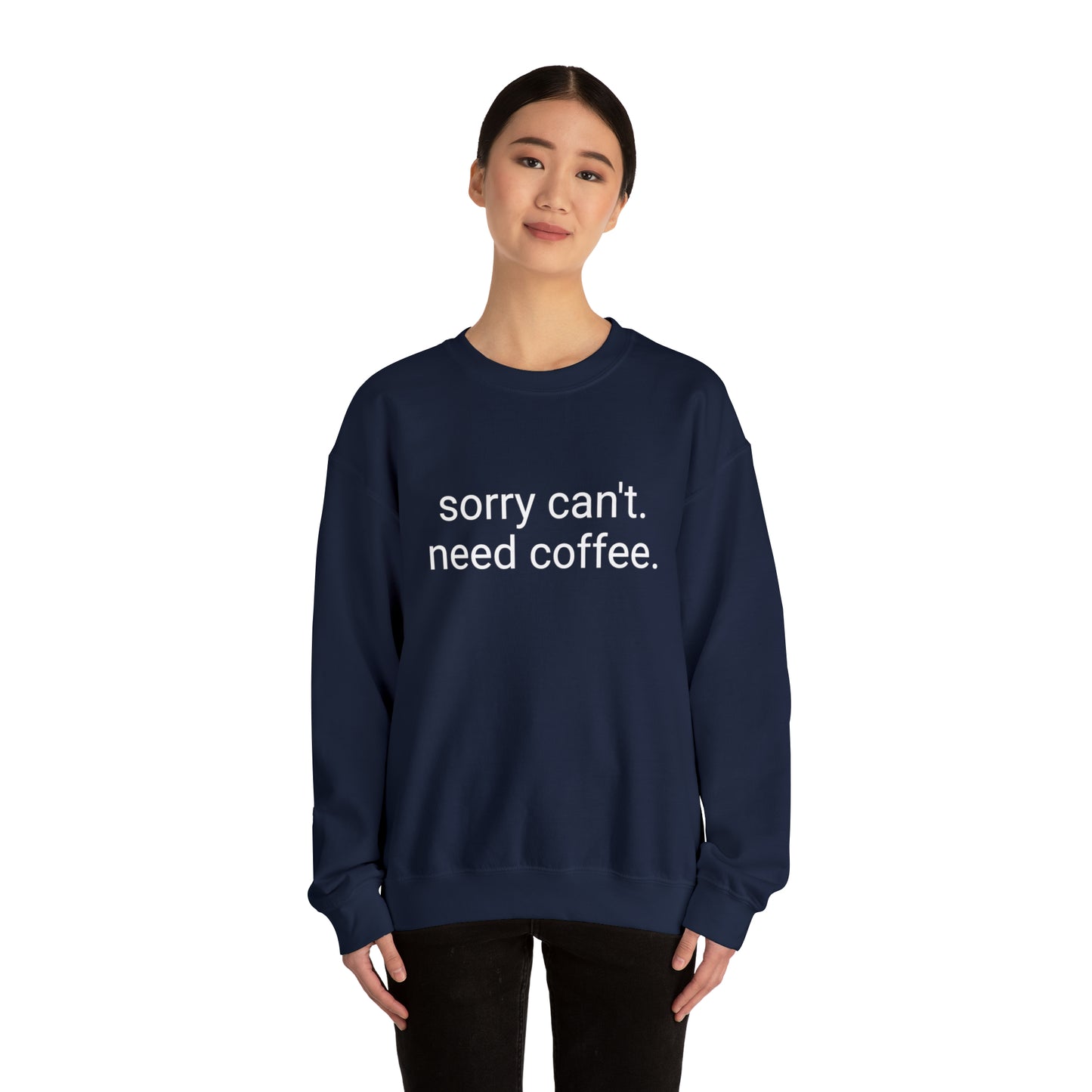 Can't. Need Coffee. Unisex Heavy Blend™ Crewneck Sweatshirt