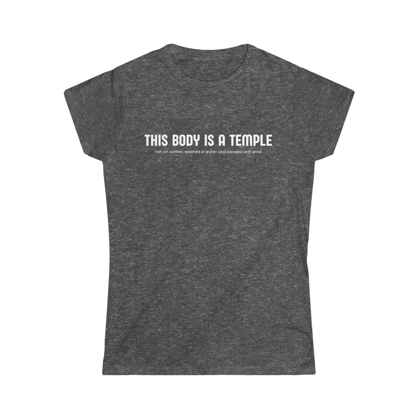 This Body Is a Temple Women's Softstyle Tee